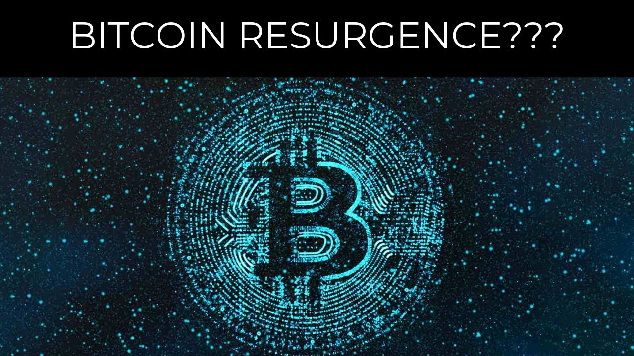 Bitcoin's Resurgence